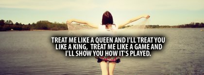 Treat Me Like A Queen Facebook Covers